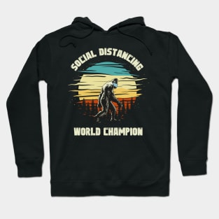 Social Distancing World Champion Retro Bigfoot Funny Quarantine Hoodie